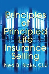 bokomslag Principles of Principled Life Insurance Selling