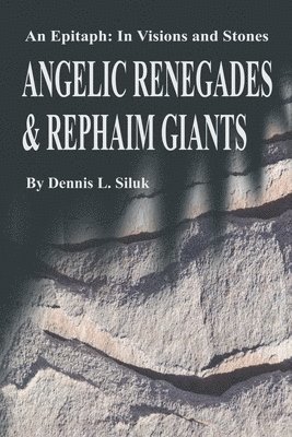 Angelic Renegades & Rephaim Giants 1