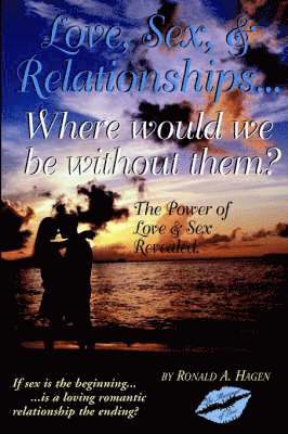 Love, Sex, and Relationships 1