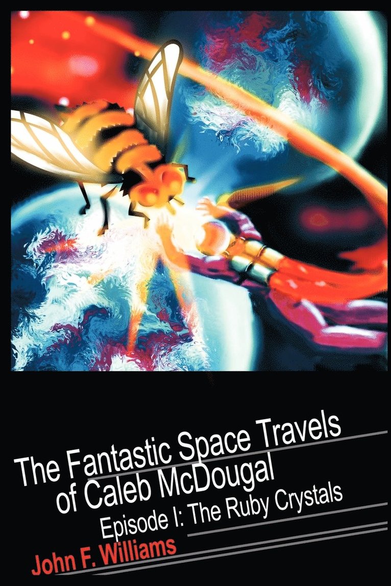 Fantastic Space Travels of Caleb McDougal 1