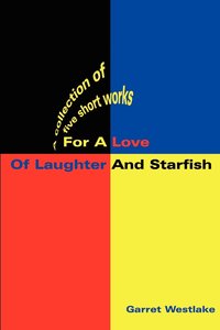 bokomslag For a Love of Laughter and Starfish