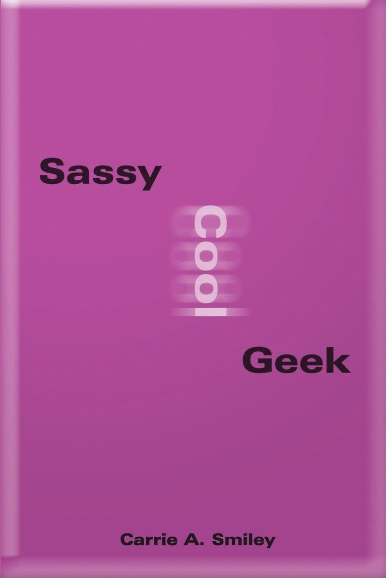 Sassy Cool Geek 1