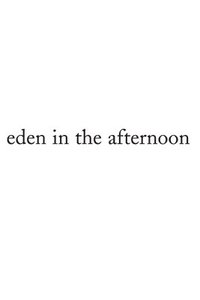 bokomslag Eden in the Afternoon