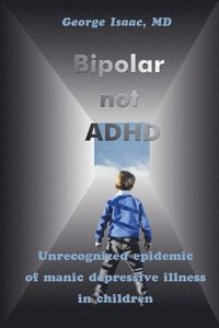 bokomslag Bipolar Not ADHD