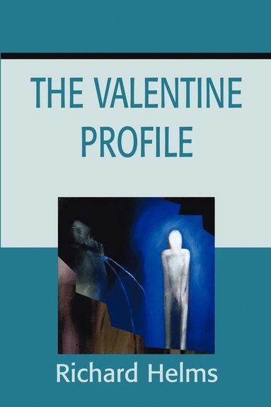 Richard Helms - Valentine Profile, Häftad