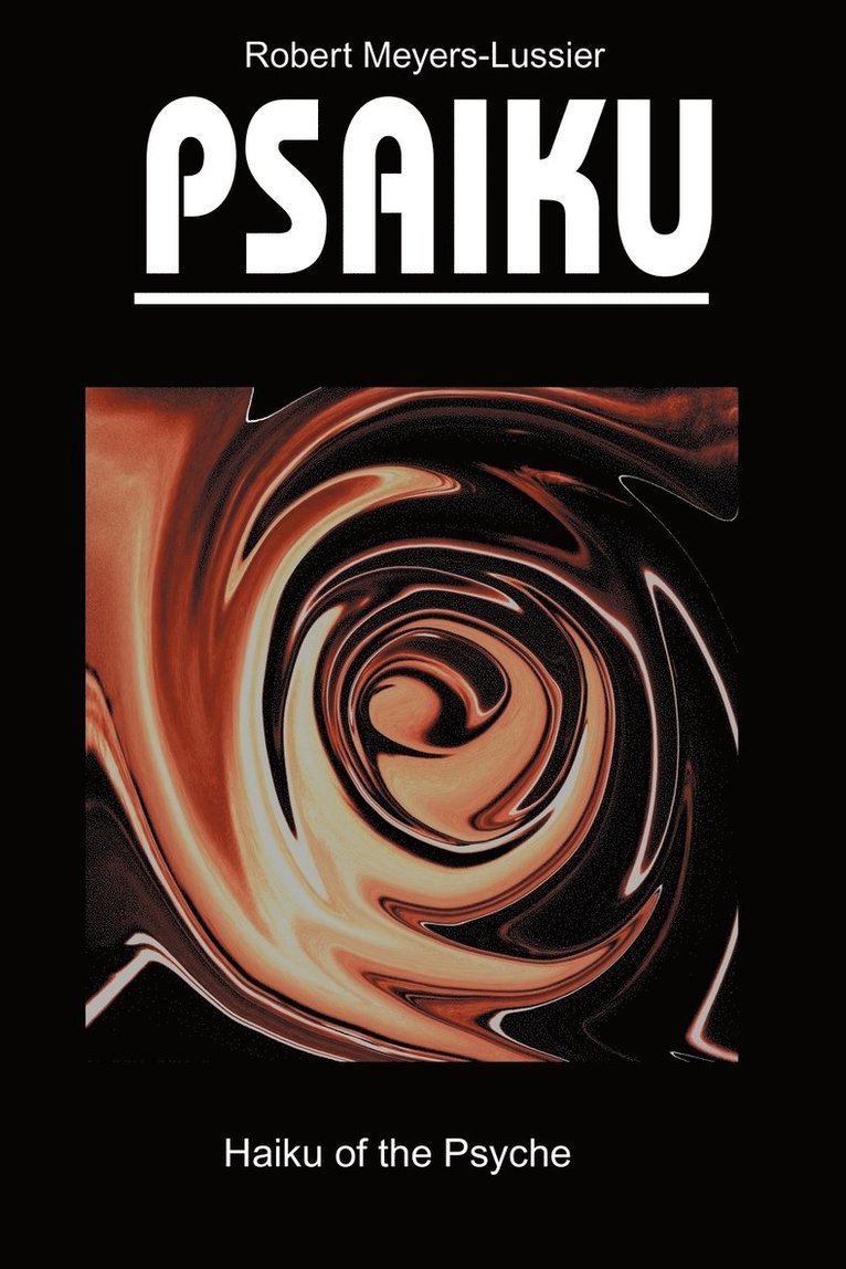 Robert Meyers-Lussier - Psaiku, Häftad