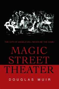 bokomslag Magic Street Theater