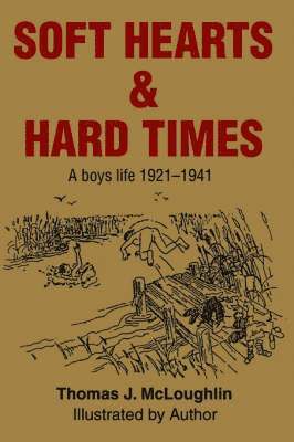 Thomas McLoughlin, Thomas Mcloughlin - Soft Hearts & Hard Times, Häftad