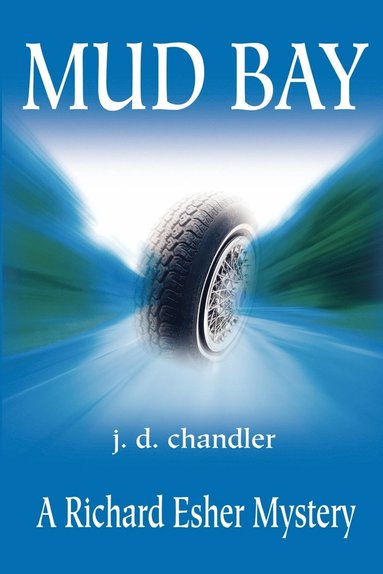 J D Chandler - Mud Bay, Häftad