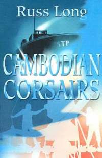 bokomslag Cambodian Corsairs