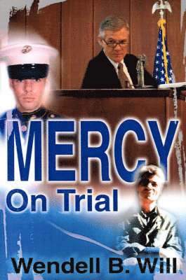 Mercy On Trial 1