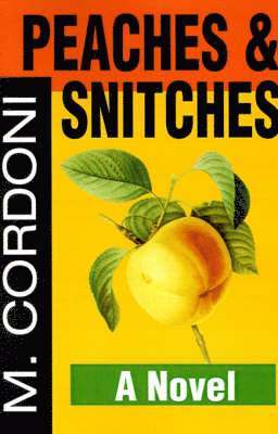 Peaches & Snitches 1