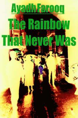 bokomslag Rainbow That Never Was