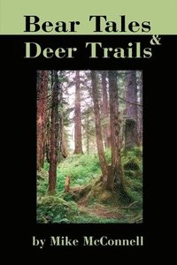 bokomslag Bear Tales and Deer Trails