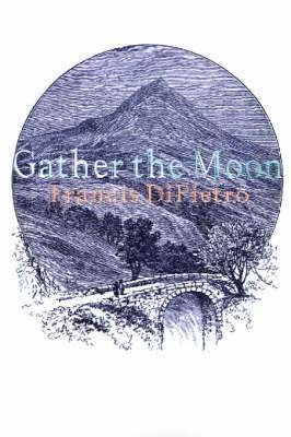 Gather the Moon 1