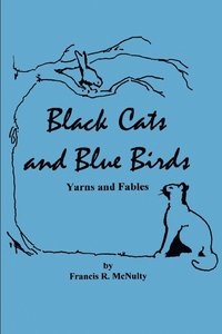 bokomslag Black Cats and Blue Birds