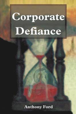 Anthony Ford - Corporate Defiance, Häftad