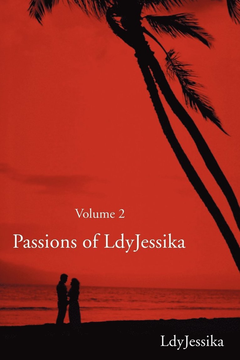 Passions of LdyJessika 1