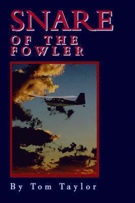 Tom Taylor - Snare of the Fowler, Häftad