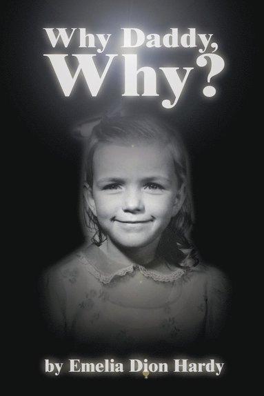 bokomslag Why Daddy, Why?
