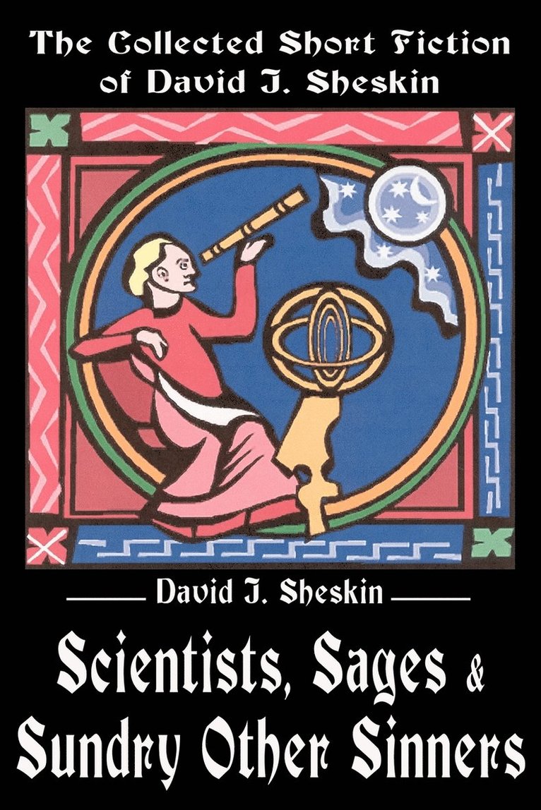 Scientists, Sages and Sundry Other Sinners 1