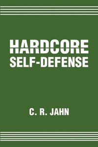 bokomslag Hardcore Self-Defense