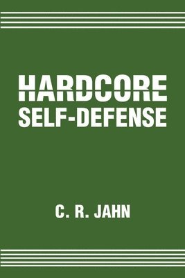 Hardcore Self-Defense 1