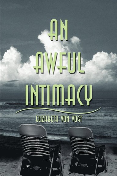 bokomslag Awful Intimacy