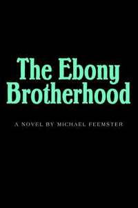 bokomslag The Ebony Brotherhood