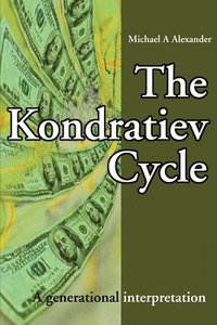 bokomslag The Kondratiev Cycle