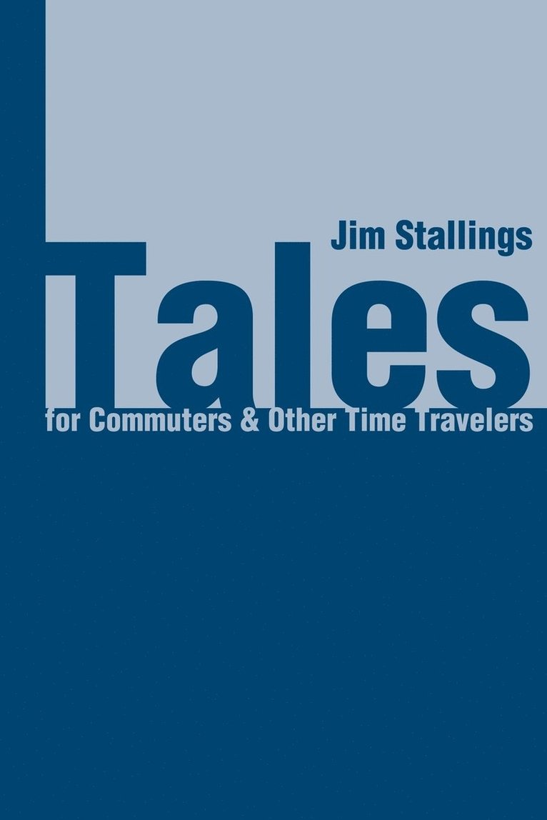 Tales for Commuters & Other Time Travelers 1