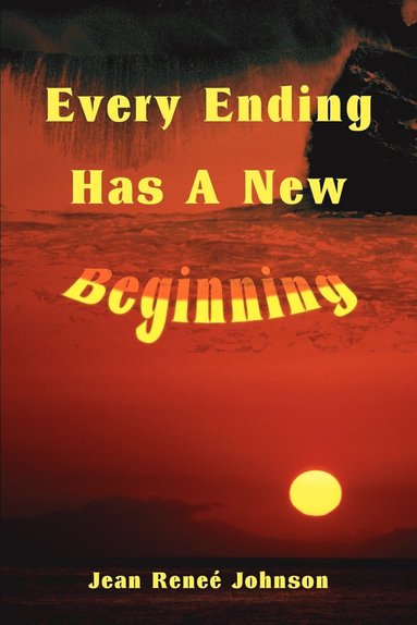 bokomslag Every Ending Has A New Beginning