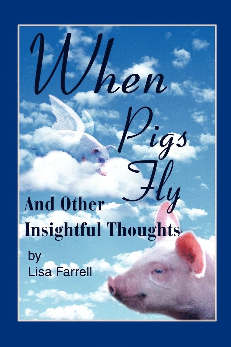 Lisa G Farrell, Lisa G. Farrell - When Pigs Fly, Häftad
