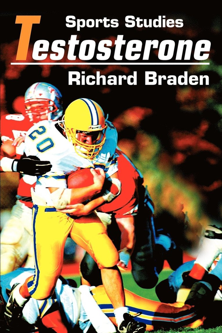 Richard Braden - Testosterone, Häftad