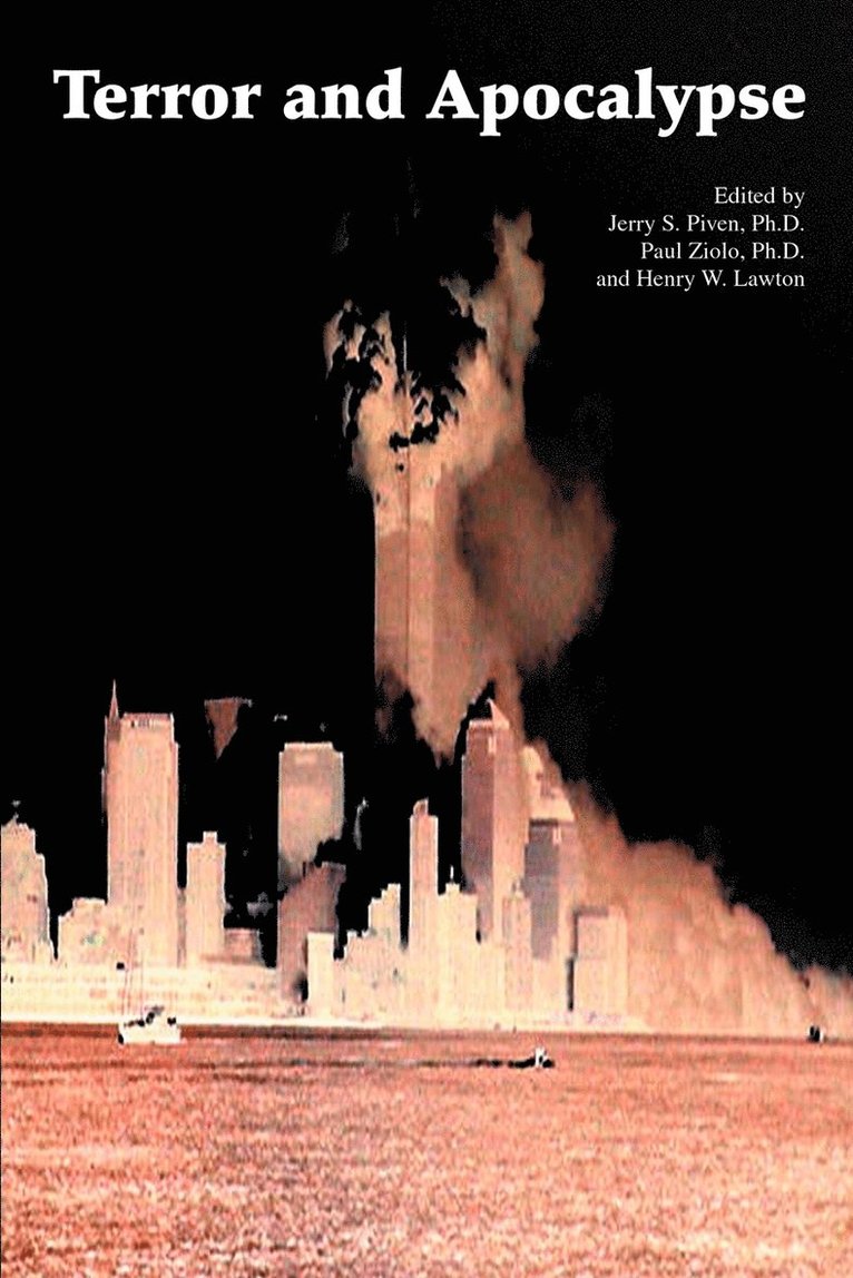Jerry S Piven, Jerry S. Piven - Terror and Apocalypse Psychological Undercur, Häftad