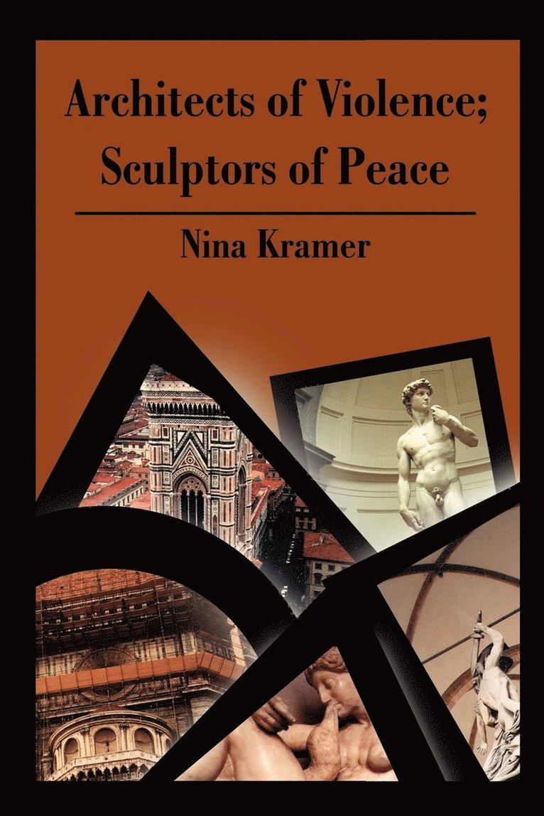 Architects of Violence; Sculptors of Peace 1