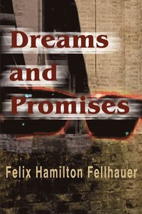 bokomslag Dreams and Promises