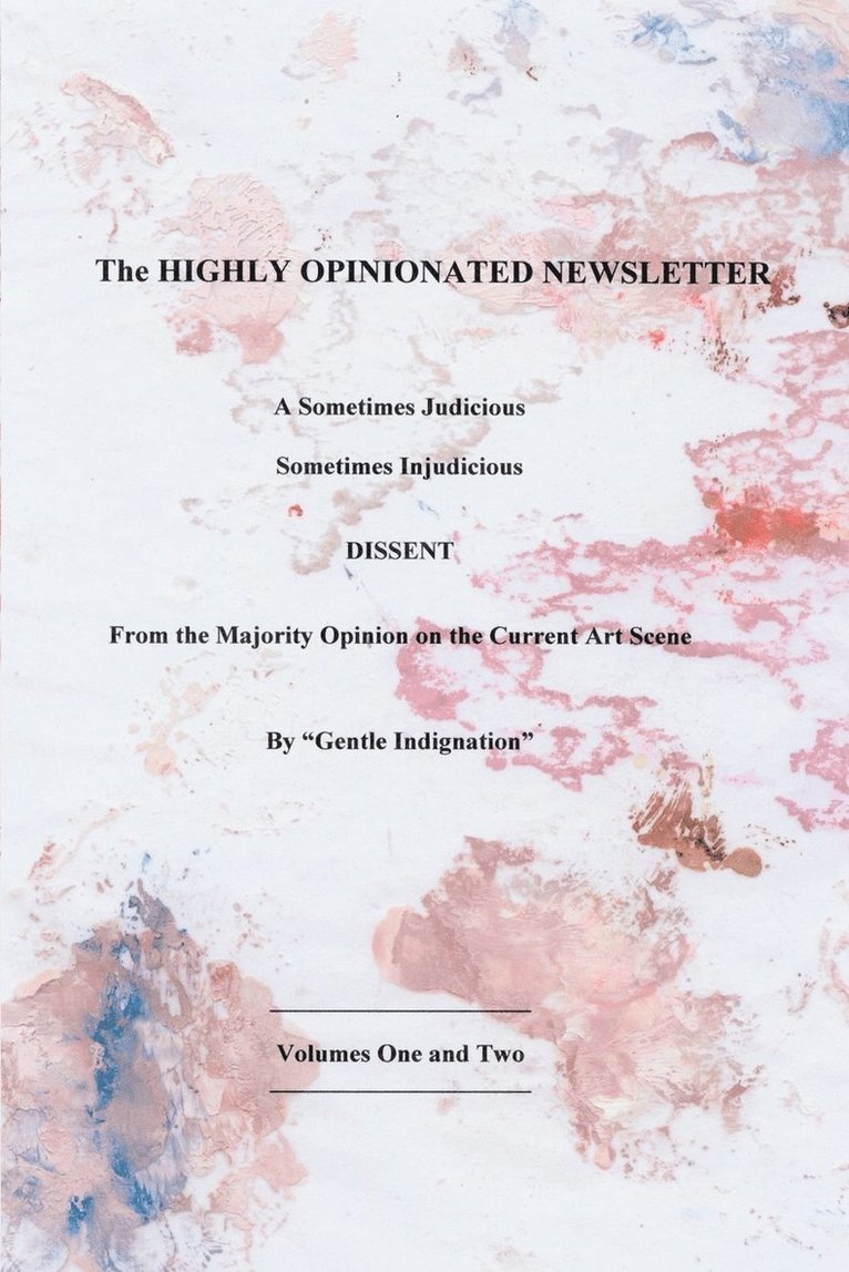 The Highly Opinionated Newsletter 1