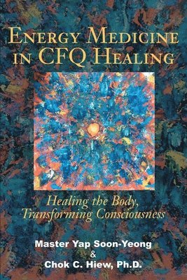 bokomslag Energy Medicine in CFQ Healing