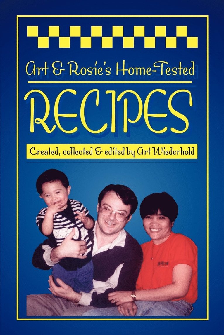 Art & Rosie's Home-Tested Recipes 1