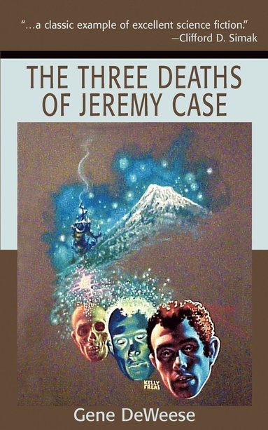 bokomslag The Three Deaths of Jeremy Case