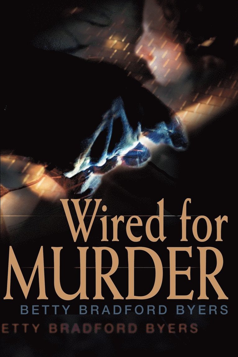 Wired for Murder