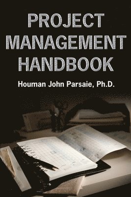 Houman John Parsaie - Project Management Handbook, Häftad