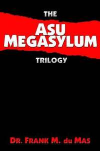 bokomslag The Asu Megasylum Trilogy