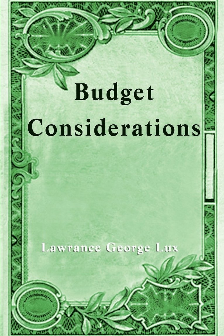 Lawrance George Lux - Budget Considerations, Häftad