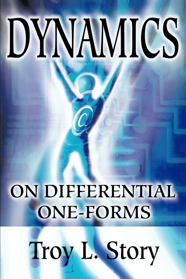 Dynamics on Differential One-Forms 1