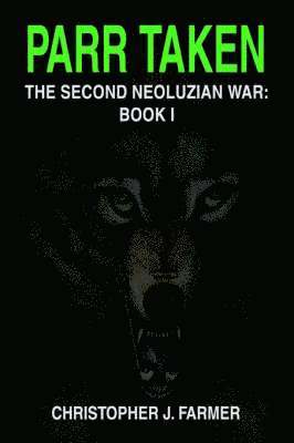 Christopher J Farmer, Christopher J. Farmer - Parr Taken, Häftad