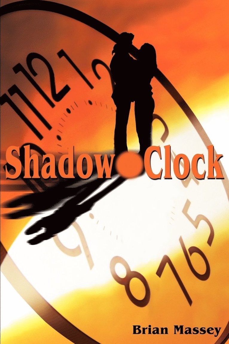 Brian A Massey, Brian A. Massey - Shadow Clock, Häftad