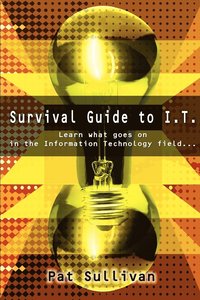 bokomslag Survival Guide to I.T.