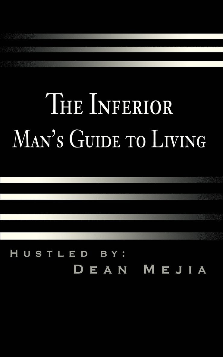 The Inferior Man's Guide to Living 1